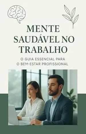 Saúde mental no trabalho – alexandre leal Saúde mental no trabalho – alexandre leal