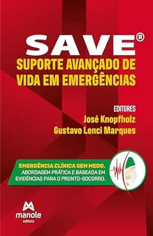 SAVE: suporte avançado de vida em medicina de emergência – José Knopfholz SAVE: suporte avançado de vida em medicina de emergência – José Knopfholz
