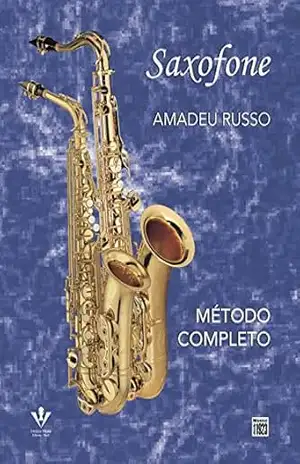 Saxofone: Método completo – Amadeu Russo