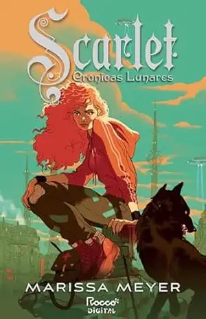 Scarlet: Edição expandida com conteúdo extra (As crônicas lunares Livro 2) – Marissa Meyer