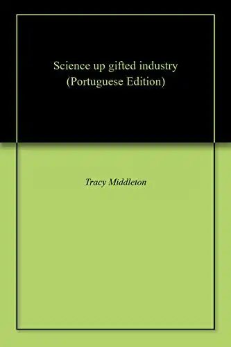 Baixar Science up gifted industry pdf, epub, mobi, eBook