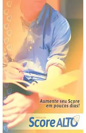 Score Alto de Verdade: Financiamento ao alcance das suas mãos – paulo gomes