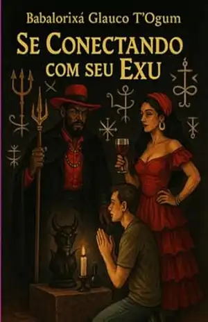 Capa do livro Se Conectando Com Seu Exu - Babalorixá Glauco T´ogum
