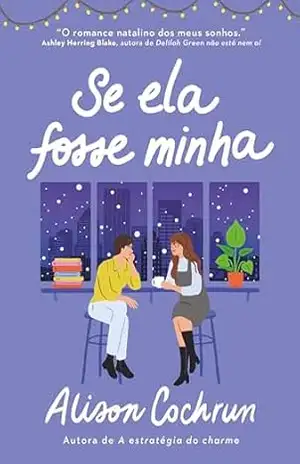 Se ela fosse minha – Alison Cochrun
