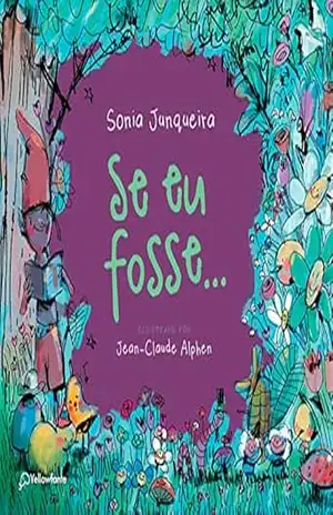 Se eu fosse… – Sonia Junqueira