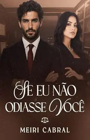 Se eu não Odiasse Você – Meiri Cabral