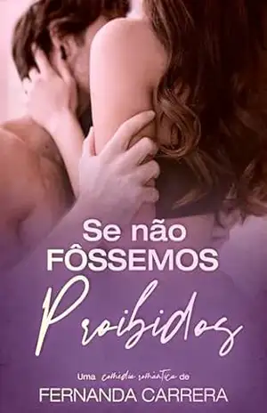 Se Não Fôssemos Proibidos – Fernanda Carrera Se Não Fôssemos Proibidos – Fernanda Carrera