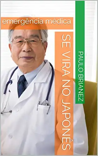 Baixar Se vira no japonês: emergência médica pdf, epub, mobi, eBook