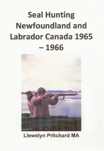 Baixar Seal Hunting Newfoundland and Labrador Canada 1965–1966 (Photo Albums Livro 13) pdf, epub, mobi, eBook