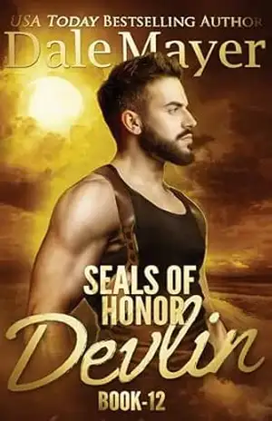 SEALs of Honor: Devlin (Português Brasileiro) (SEALs of Honor (Português Brasileiro) Livro 12) – Dale Mayer