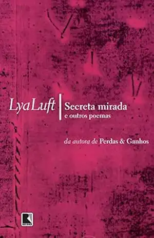 Secreta mirada – Lya Luft Secreta mirada – Lya Luft