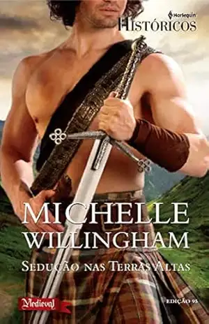 Sedução em Terras Altas (Harlequin Históricos Livro 95) – Michelle Willingham
