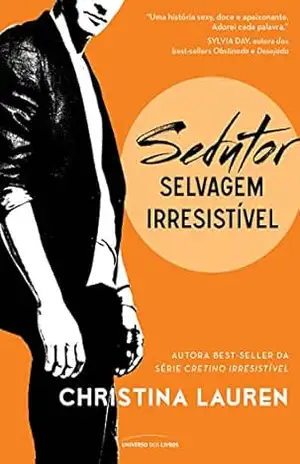 Sedutor (Selvagem Irresistível) – Christina Lauren