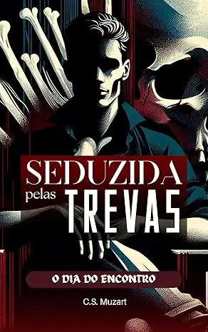 Baixar Seduzida pelas Trevas: O dia do encontro pdf, epub, mobi, eBook