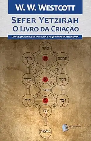 Capa do livro Sefer Yetzirah o Livro da Criação: Com os 32 caminhos da sabedoria e Os 50 Portais da Inteligência - William Wynn Westcott