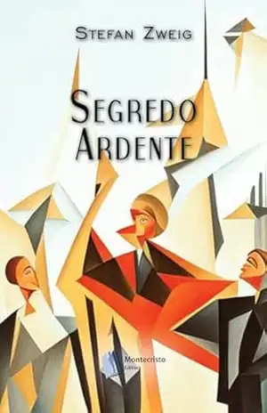 Segredo Ardente – Stefan Zweig