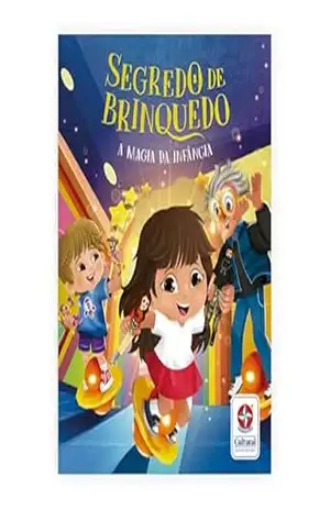 Capa do livro Segredo de brinquedo: a magia da infância - Estrela Cultural