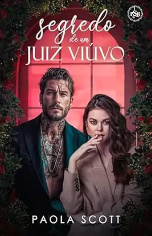 Segredo de um Juiz Viúvo (Irmãs Guimarães – Livro 3) – Paola Scott