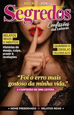 Segredos: Confissões das Leitoras - Redação Segredos