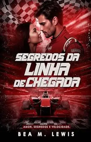 Capa do livro Segredos da linha de chegada - Bea M. Lewis