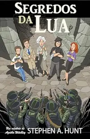 Segredos da Lua – Stephen Hunt Segredos da Lua – Stephen Hunt