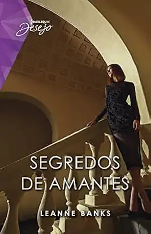 Capa do livro Segredos de amantes (Desejo Livro 148) - Leanne Banks