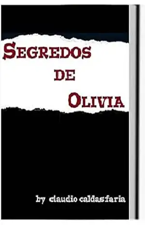 SEGREDOS DE OLÍVIA – Claudio Caldas Faria
