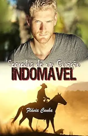 Segredos de um Coração Indomável – Flávia Cunha