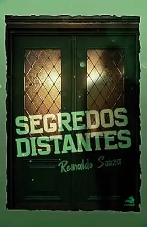 Segredos Distantes (Segredos Obscuros Livro 2) – Reinaldo Souza