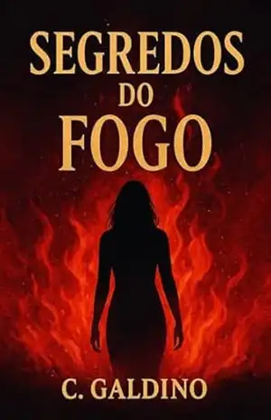 Segredos do Fogo – C GALDINO