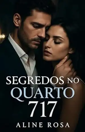 Segredos do Quarto 717 - Aline xavier