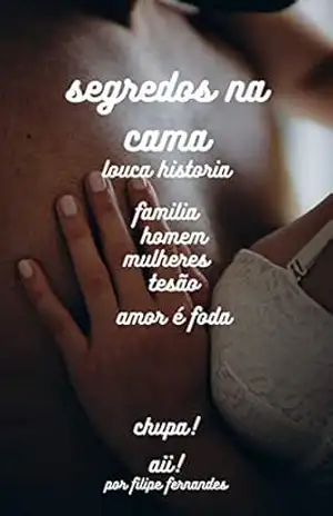 segredos na cama – FILIPE FERNANDES