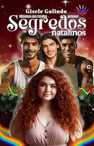 Capa do livro SEGREDOS NATALINOS: DIVERSIDADE – POLIAMOR – INCLUSÃO – RESPEITO - Gisele Galindo