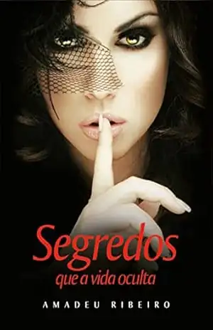 Segredos que a vida oculta vol. 1 – Amadeu Ribeiro