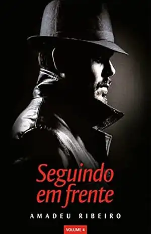 Capa do livro Seguindo em frente vol. 4 - Amadeu Ribeiro