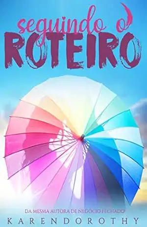 Seguindo o roteiro – Karen Dorothy