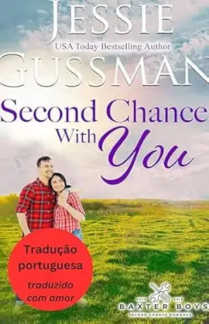 Segunda Chance com Você (Os Meninos Baxter 4) (Os Meninos Baxter (Portuguese Translation – The Baxter Boys)) – Jessie Gussman