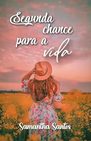 Capa do livro Segunda chance para a vida (Linhas Paralelas) - Samantha Santos