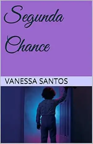 Segunda Chance – vanessa santos Segunda Chance – vanessa santos