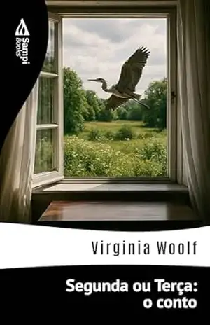 Segunda ou Terça: o conto – Virginia Woolf