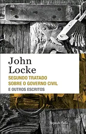 Capa do livro Segundo tratado sobre o governo civil e outros escritos (Vozes de Bolso) - John Locke