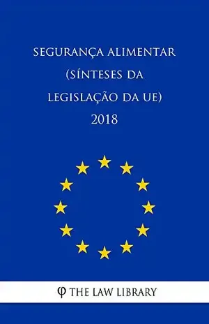 Capa do livro Segurança alimentar (Sínteses da legislação da UE) 2018 - The Law Library