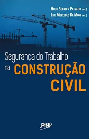 Capa do livro Segurança do Trabalho na Construção Civil - Hugo Sefrian Peinado