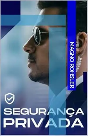 Capa do livro Segurança Privada - Magno  Rohsler