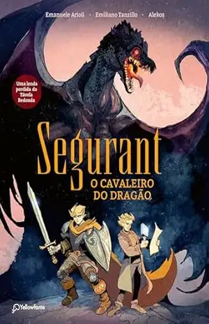 Segurant, o Cavaleiro do Dragão – Emanuele Arioli