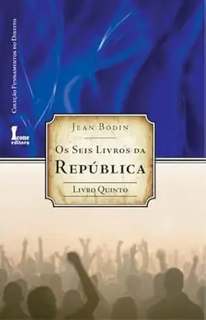 Capa do livro Seis Livros da República: – Livro Quinto (os) (Os Seis Livros da República 5) - Jean Bodin