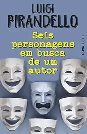 Capa do livro Seis personagens em busca de um autor - Luigi Pirandello