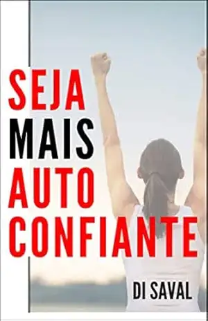 Seja Mais Autoconfiante – Di Saval