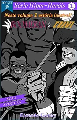 Selo Pocket 36 – Serie_HiperHerois – Vol1 – Boomeran – Ricardo Garay