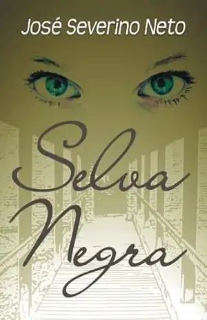 SELVA NEGRA – JOSE SEVERINO NETO SELVA NEGRA – JOSE SEVERINO NETO